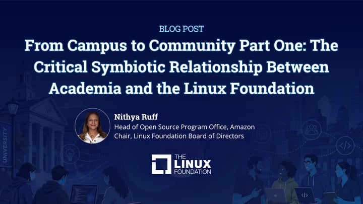 From Campus to Community Part One: The Critical Symbiotic Relationship Between Academia and the Linux Foundation