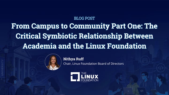 From Campus to Community Part One: The Critical Symbiotic Relationship Between Academia and the Linux Foundation