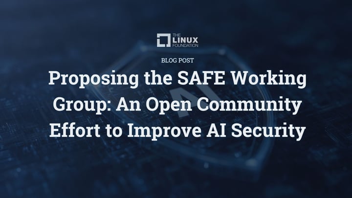 Proposing the SAFE Working Group: An Open Community Effort to Improve AI Security