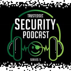Trustedsec Security Podcast