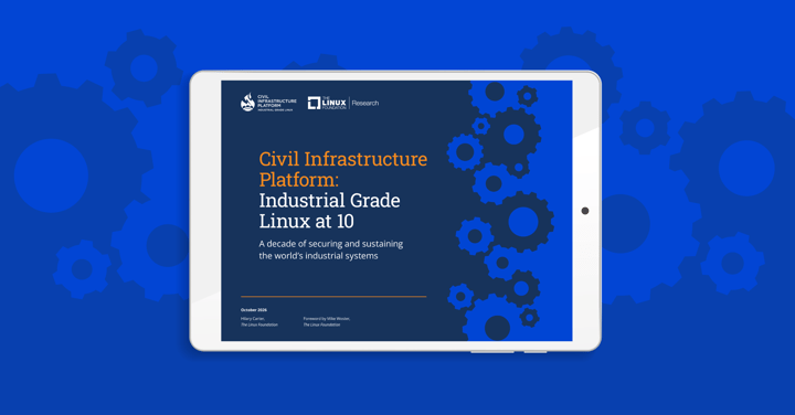 A Decade of Industrial Grade Linux: How the Civil Infrastructure Platform Is Securing Mission-Critical Systems