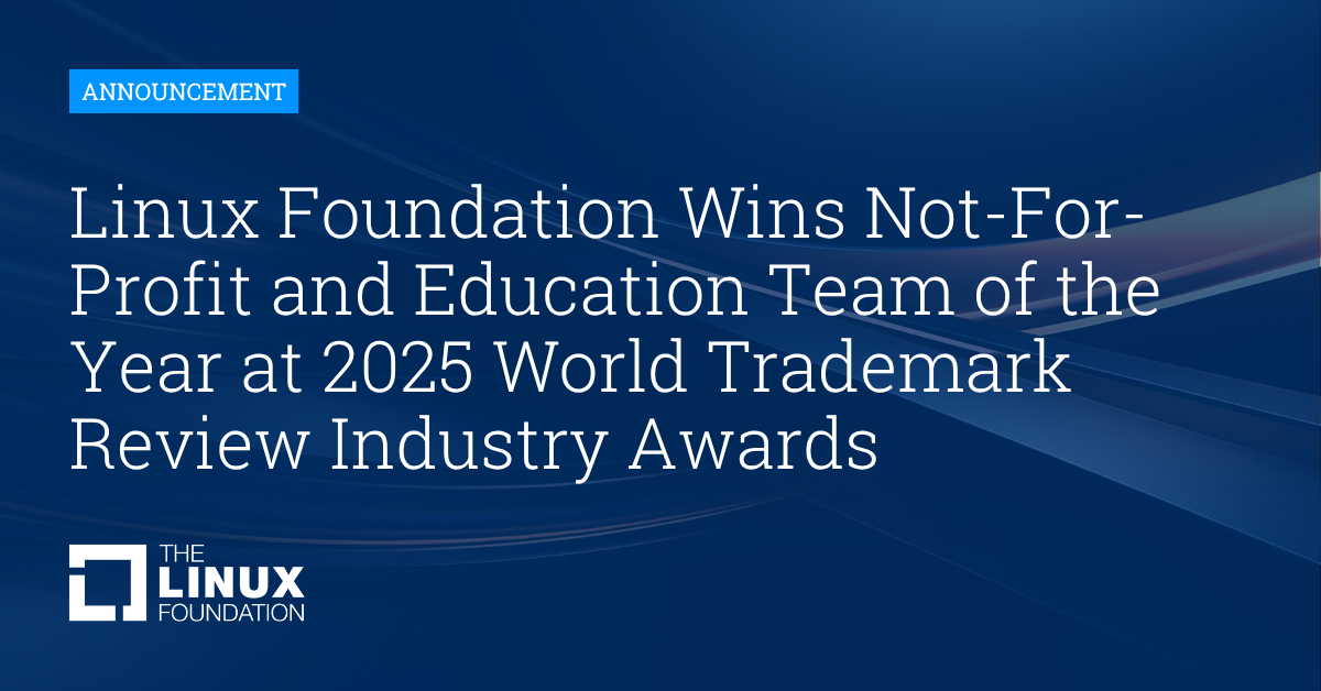 Linux Foundation Wins Not-For-Profit and Education Team of the Year at ...