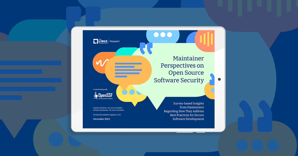 Maintainer Perspectives on Open Source Software Security - REPORT