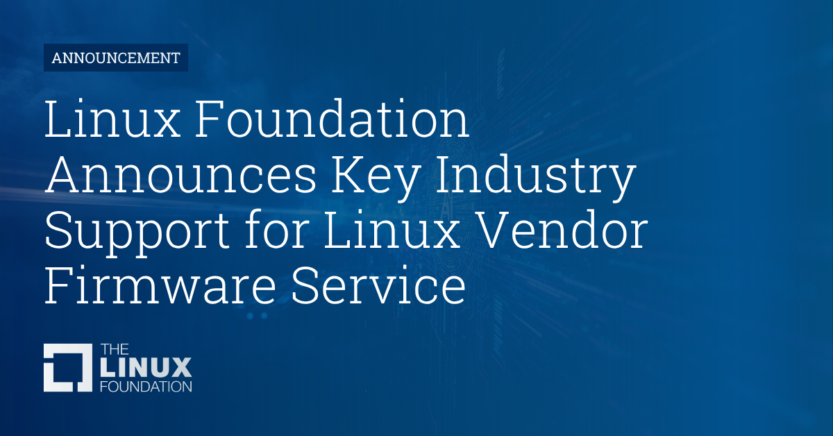 Linux Foundation Announces Key Industry Support for Linux Vendor ...