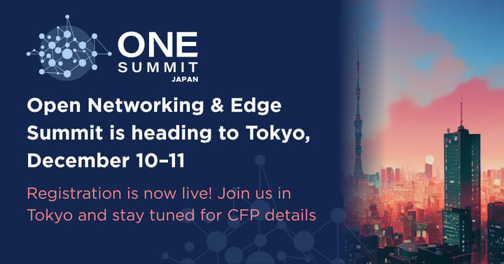 Open Networking & Edge Summit 12月に日本で開催 ― AIネイティブ ネットワーキング、6G、エッジAIのイノベーションを加速