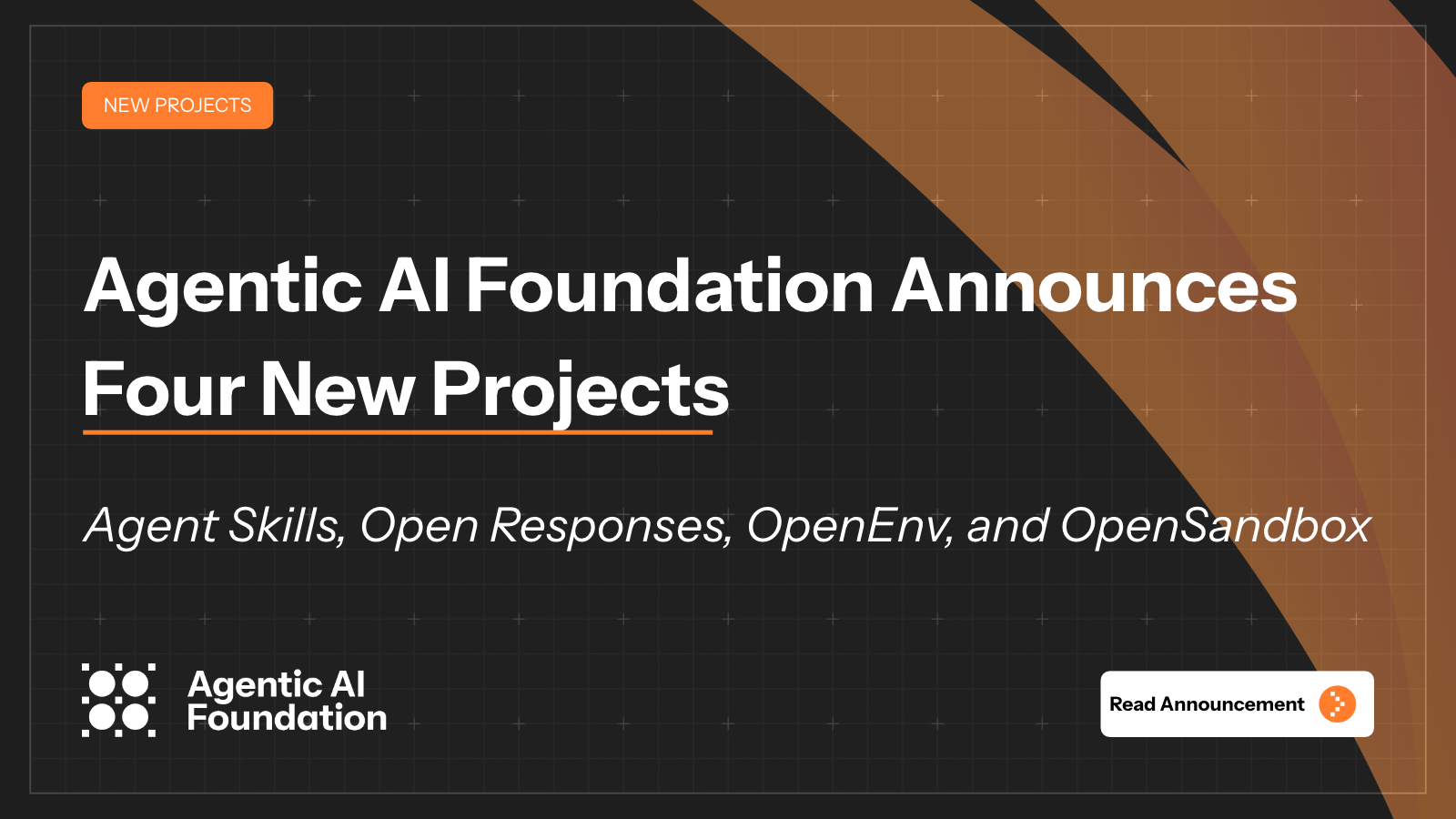 Agentic AI Foundation Announces Four New Projects: Agent Skills, Open ...
