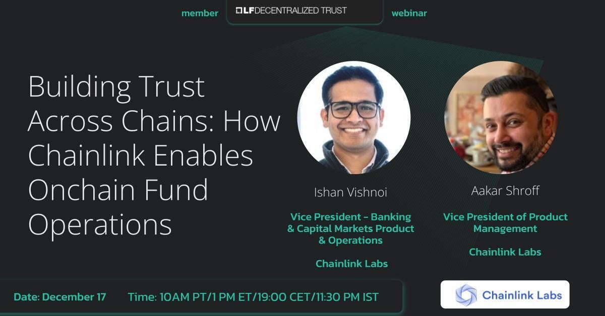 LFDT Webinar with Chainlink Labs: Building Trust Across Chains - How Chainlink Enables On-chain Fund Operations featured image