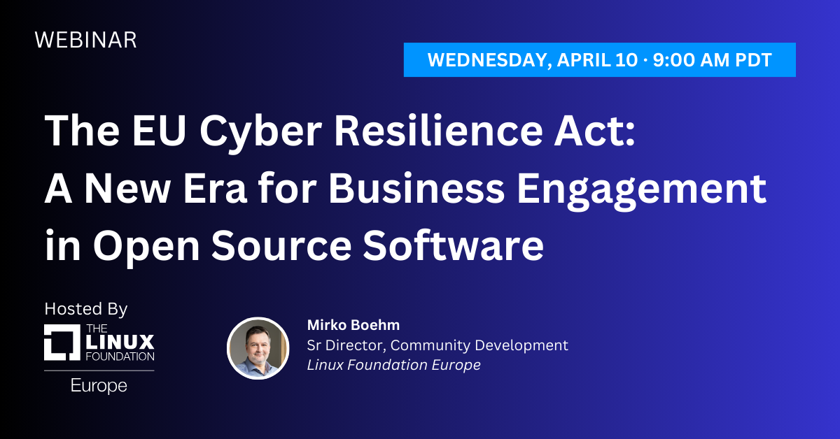 The EU Cyber Resilience Act: A New Era for Business Engagement in Open Source Software featured image