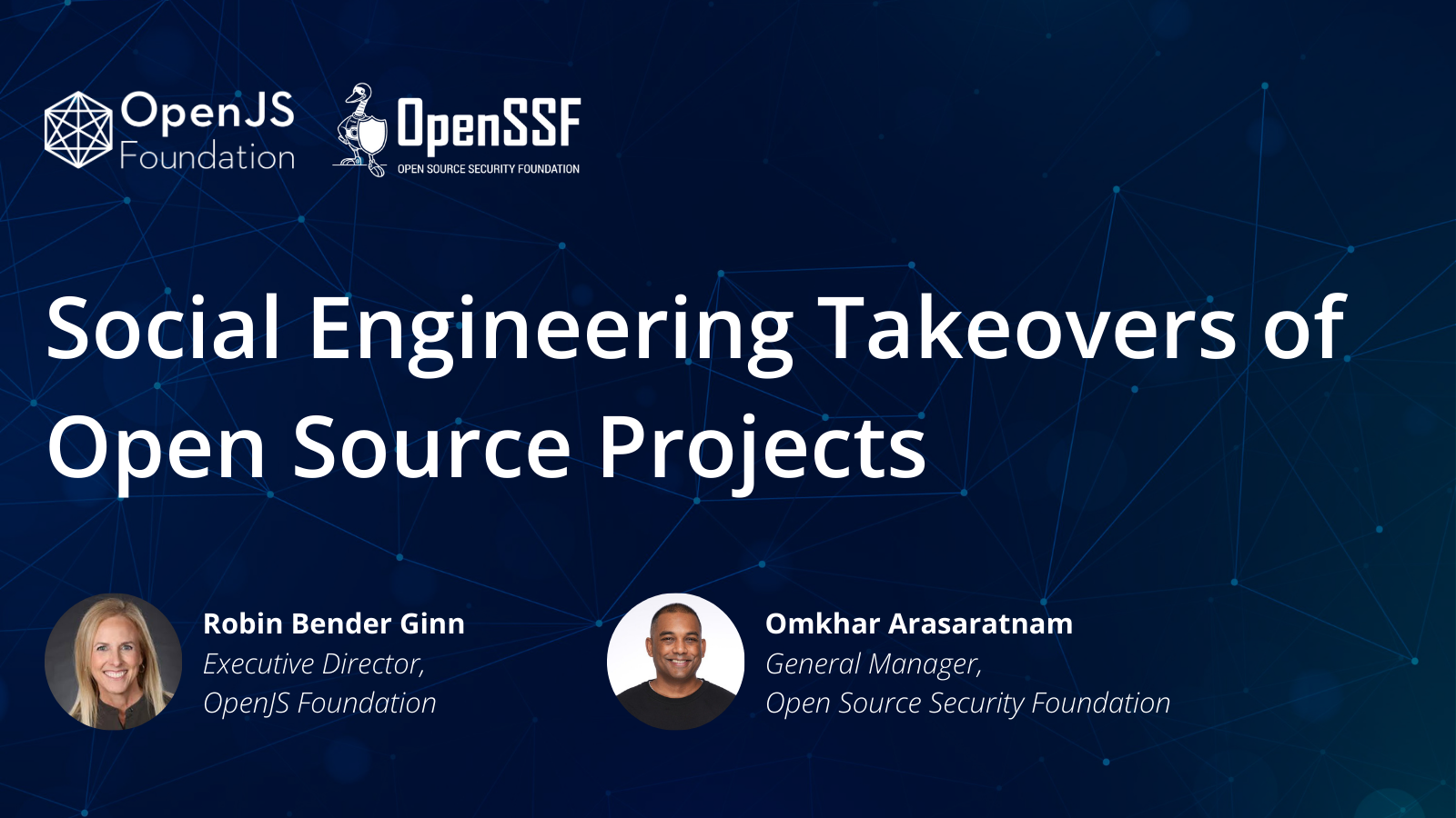 Social engineering takeovers of open source projects by the OpenJS Foundation and OpenSSF.