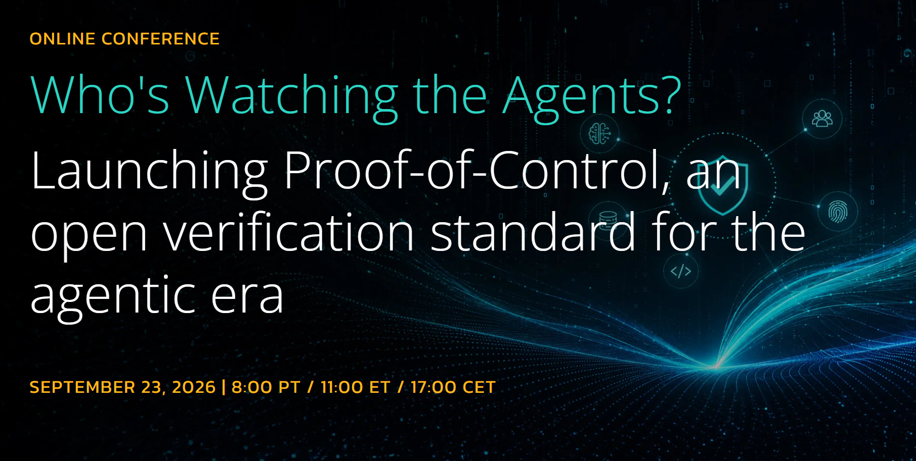 LF Decentralized Trust Webinar with Advanced AI Society: Who's Watching the Agents? Launching Proof-of-Control, an open verification standard for the agentic era featured image