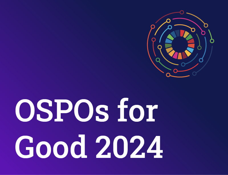 OSPOs for Good: Driving Global  Open Source Collaboration to  Achieve the Sustainable  Development Goals  Featured Image 2